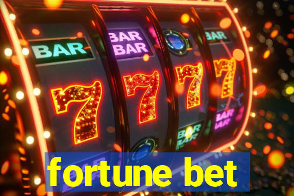 fortune bet