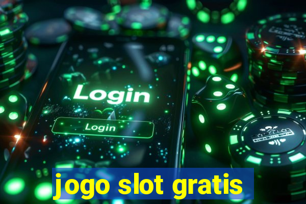 jogo slot gratis