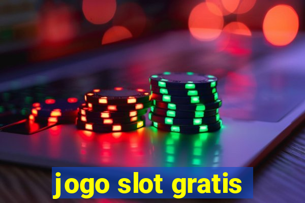 jogo slot gratis