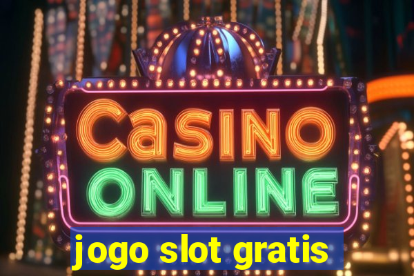 jogo slot gratis