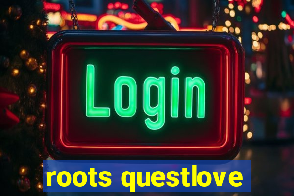 roots questlove