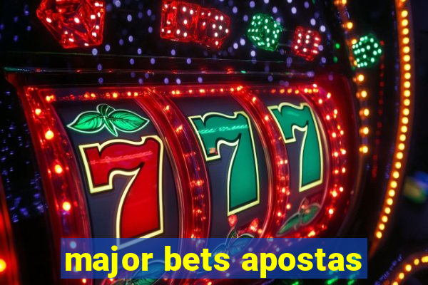 major bets apostas