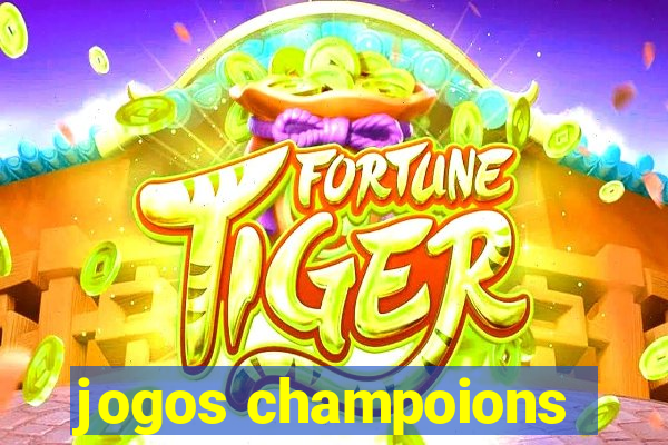 jogos champoions