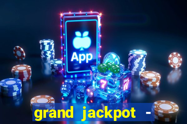 grand jackpot - vegas casino