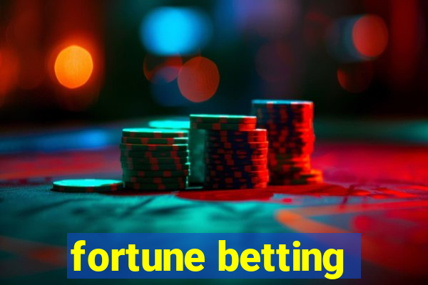 fortune betting