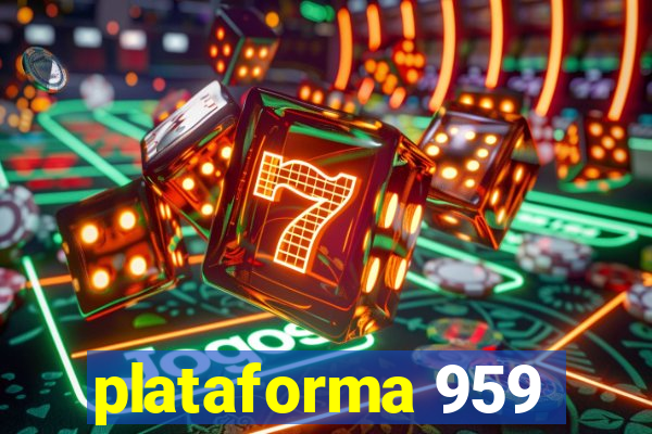 plataforma 959