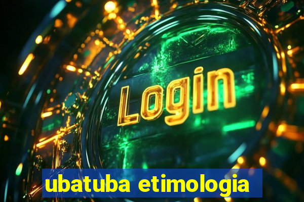 ubatuba etimologia