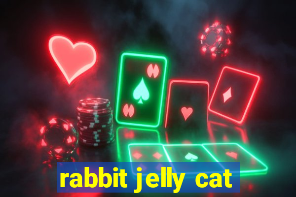 rabbit jelly cat