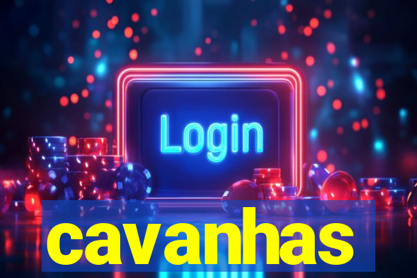 cavanhas