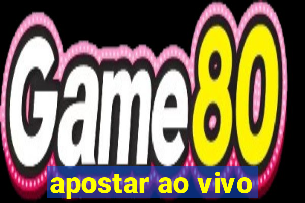 apostar ao vivo