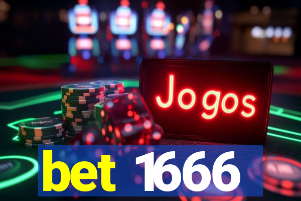 bet 1666