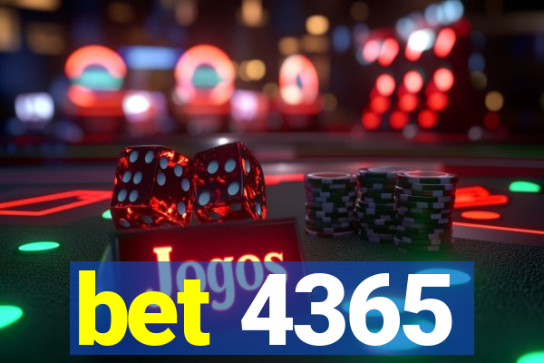 bet 4365