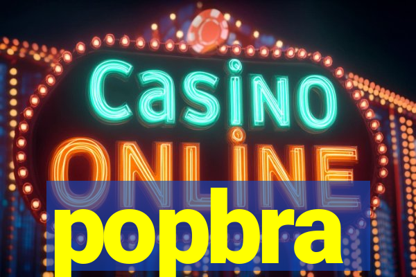 popbra