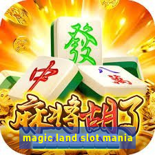 magic land slot mania