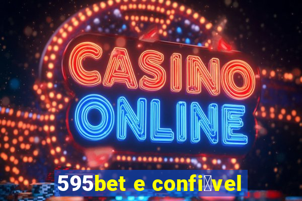 595bet e confi谩vel