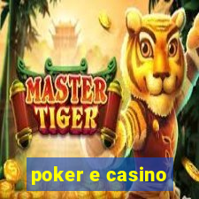 poker e casino