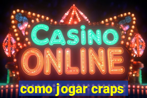 como jogar craps