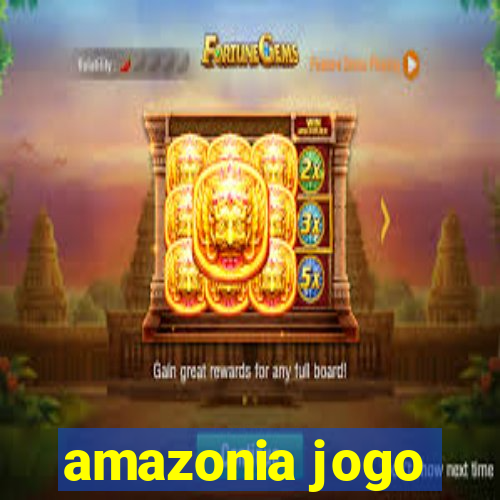 amazonia jogo