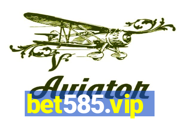 bet585.vip