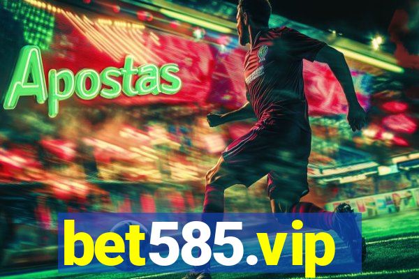 bet585.vip