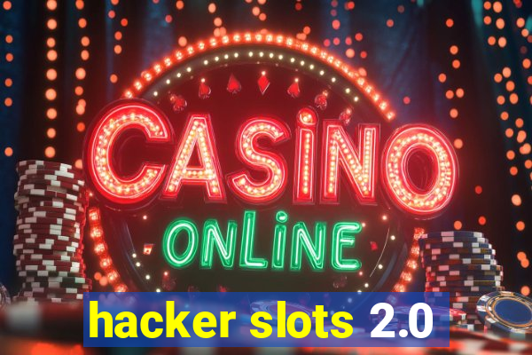 hacker slots 2.0