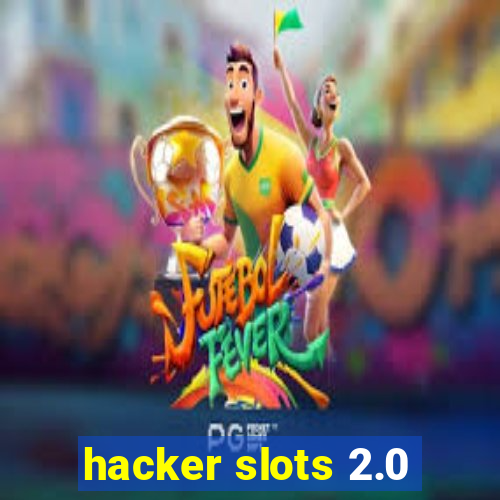 hacker slots 2.0