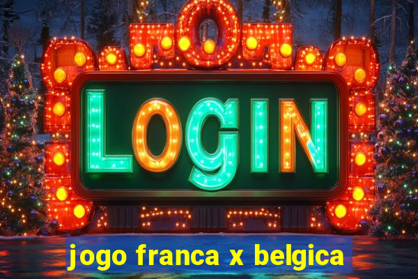 jogo franca x belgica