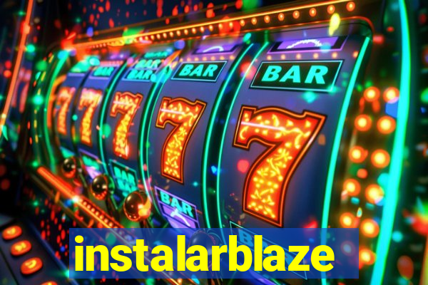 instalarblaze