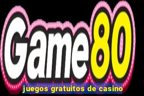 juegos gratuitos de casino