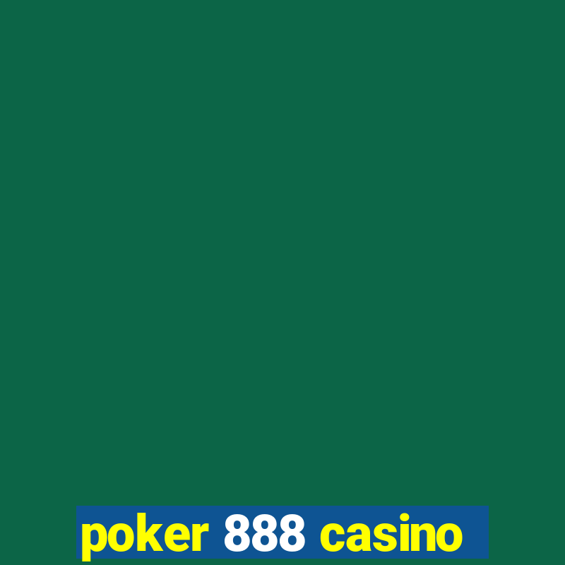 poker 888 casino