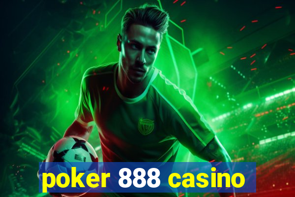 poker 888 casino