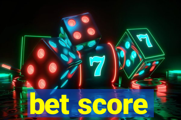 bet score