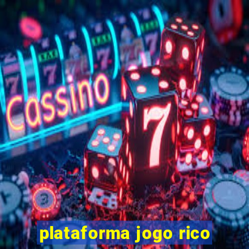 plataforma jogo rico