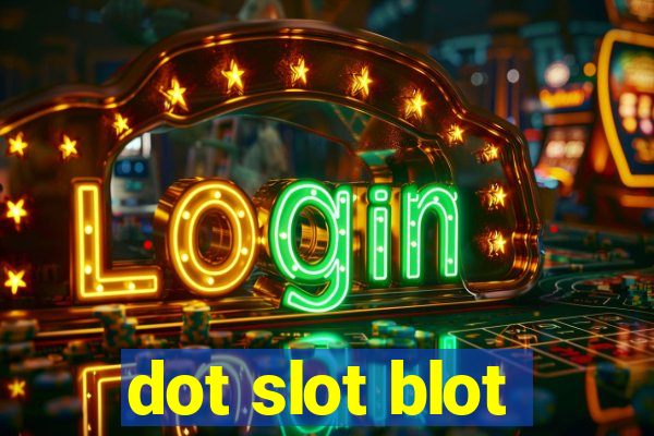 dot slot blot