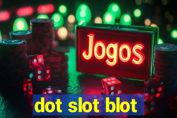 dot slot blot