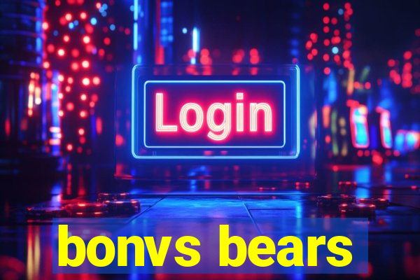 bonvs bears