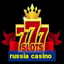 russia casino