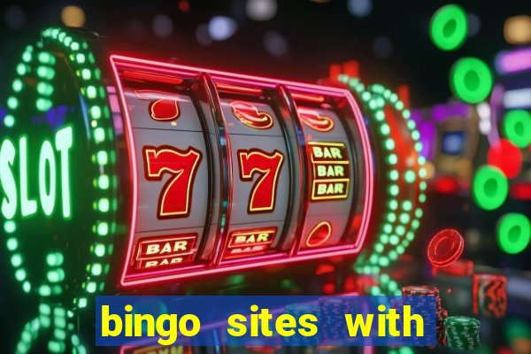 bingo sites with free money no deposit