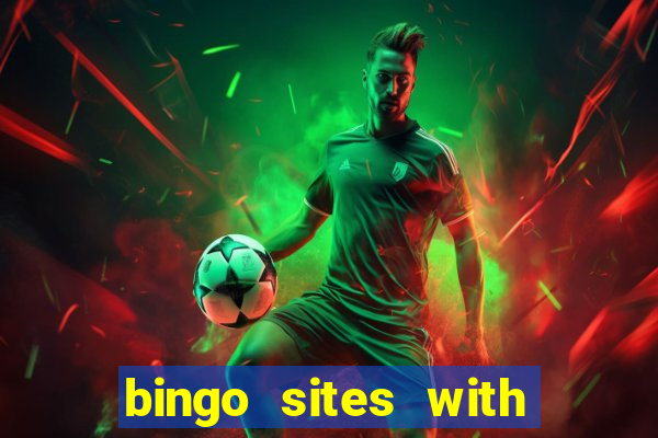 bingo sites with free money no deposit