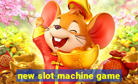 new slot machine game