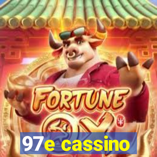 97e cassino