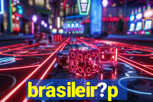 brasileir?p