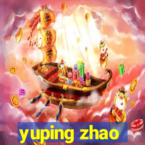 yuping zhao