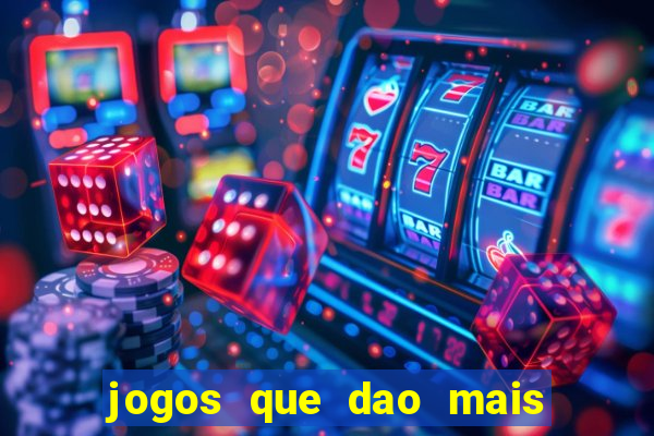 jogos que dao mais dinheiro na betano