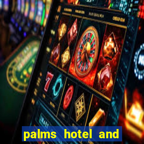 palms hotel and casino in las vegas