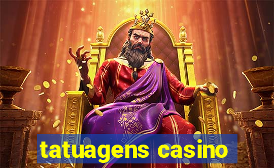 tatuagens casino