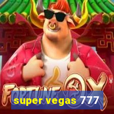 super vegas 777