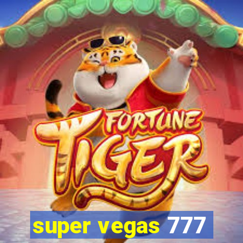 super vegas 777