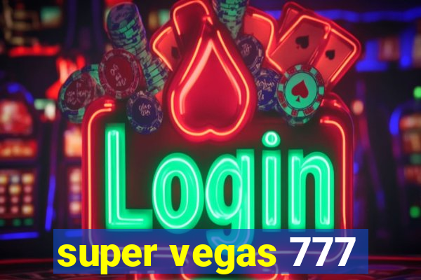 super vegas 777