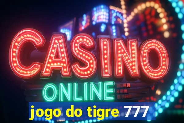 jogo do tigre 777